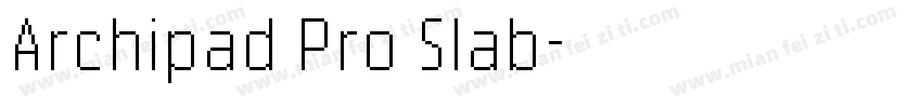 Archipad Pro Slab字体转换
